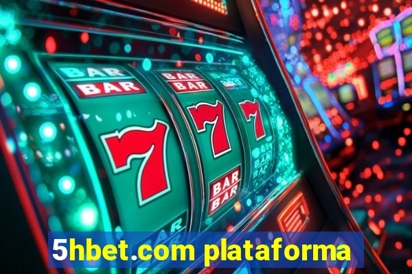 5hbet.com plataforma